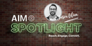 AIM Spotlight Jason Lilien