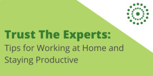 COVID-19 Coronavirus Tips for working at home