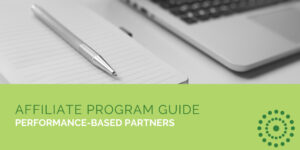 Affiliate Guide to Performance-Based Partners