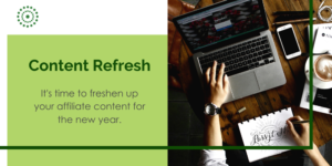 Freshen up your affiliate content for 2021