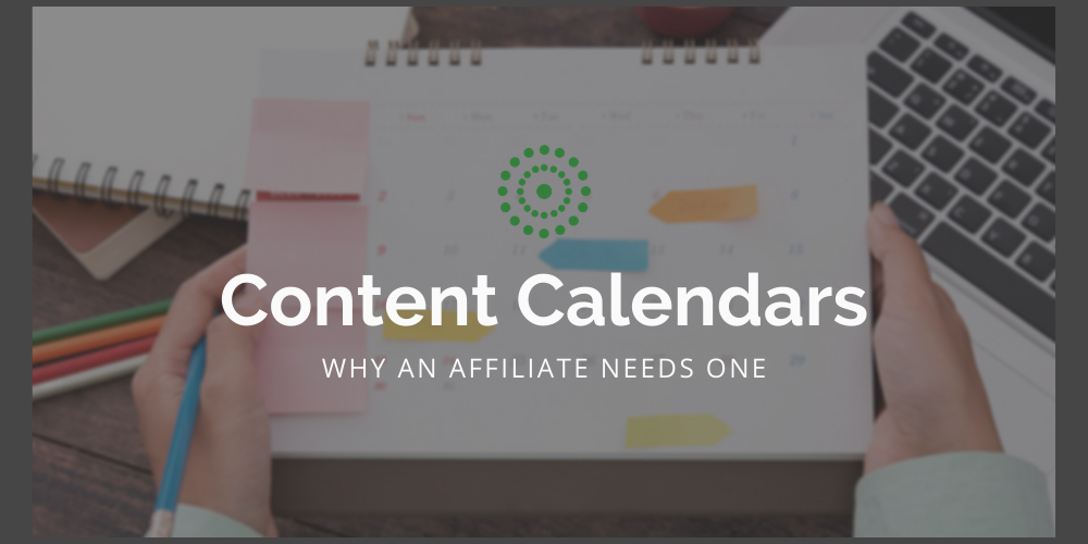 affiliate content calendar tips blog article