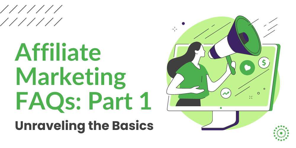 Unravel the basics of affiliate marketing in Part 1 of our FAQ series! Gain insights to excel in the world of affiliate marketing with this valuable resource!
