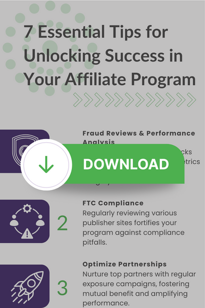 Unlock success in your affiliate program with 7 essential tips! From fraud prevention to partnership nurturing, turbocharge your brand's growth today.