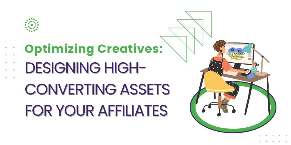 Learn how to craft compelling creatives for affiliate marketing success. Discover strategies to design high-converting assets for effective brand representation.