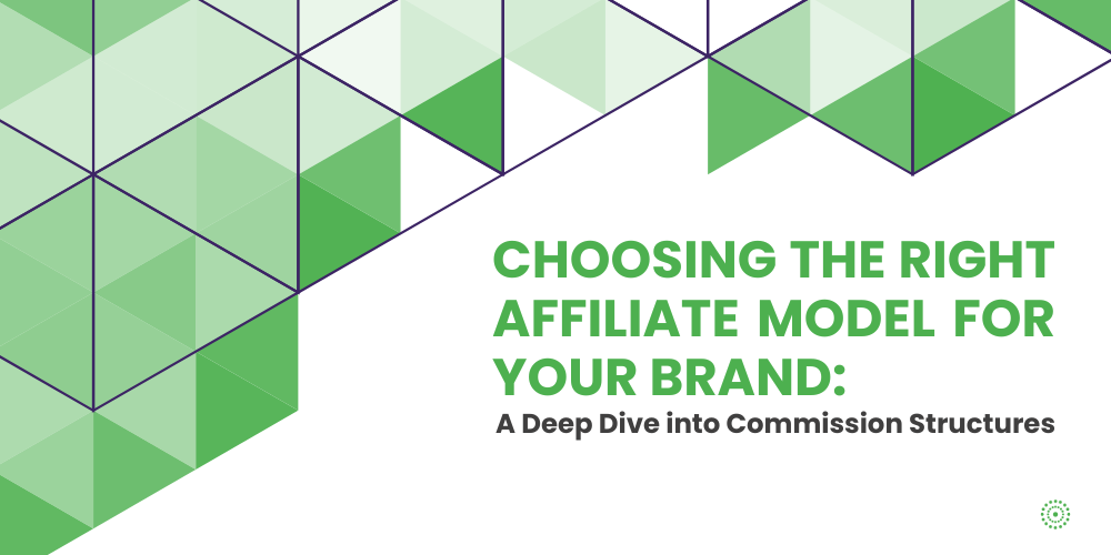 Find the right affiliate model for your brand and dive into commission structures. Uncover best practices for program success in this insightful article.